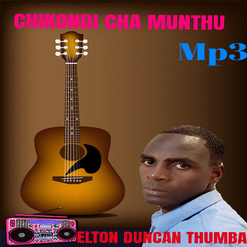 Elton Duncan-Chikondi Cha Munthu